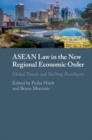 Image for ASEAN law in the new regional economic order  : global trends and shifting paradigms