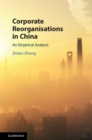 Image for Corporate reorganisations in China  : an empirical analysis