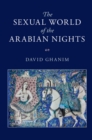 Image for The sexual world of the Arabian Nights