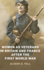 Image for Women as Veterans in Britain and France after the First World War