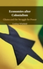 Image for Economies after Colonialism