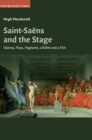 Image for Saint-Saens and the Stage
