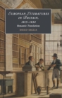 Image for European Literatures in Britain, 1815–1832: Romantic Translations