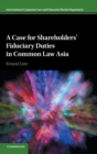 Image for A case for shareholders&#39; fiduciary duties in common law Asia