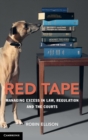 Image for Red tape  : managing excess in law, regulation and the courts