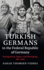 Image for Turkish Germans in the Federal Republic of Germany