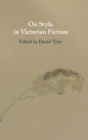 Image for On Style in Victorian Fiction