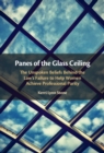 Image for Panes of the Glass Ceiling : The Unspoken Beliefs Behind the Law's Failure to Help Women Achieve Professional Parity