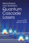 Image for Mid-Infrared and Terahertz Quantum Cascade Lasers