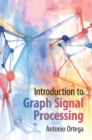 Image for Introduction to Graph Signal Processing