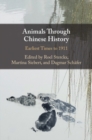 Image for Animals through Chinese History