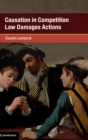 Image for Causation in Competition Law Damages Actions