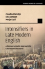 Image for Intensifiers in late Modern English  : a sociopragmatic approach to courtroom discourse