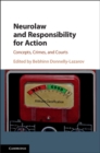 Image for Neurolaw and Responsibility for Action
