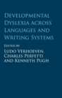Image for Developmental Dyslexia across Languages and Writing Systems
