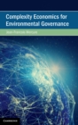 Image for Complexity Economics for Environmental Governance