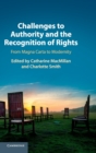 Image for Challenges to authority and the recognition of rights  : from Magna Carta to modernity
