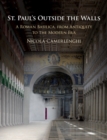 Image for St Paul&#39;s outside the walls  : a Roman basilica, from antiquity to the modern era