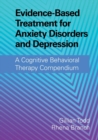 Image for Evidence-Based Treatment for Anxiety Disorders and Depression