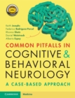 Image for Common pitfalls in cognitive and behavioral neurology  : a case-based approach