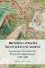 Image for The Science of Useful Nature in Central America