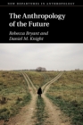 Image for The anthropology of the future