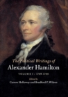 Image for The political writings of Alexander HamiltonVolume 1,: 1769-1789