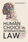 Image for Human Choice in International Law