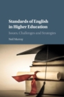 Image for Standards of English in higher education  : issues, challenges and strategies