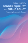 Image for Gender equality and public policy  : measuring progress in Europe