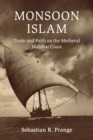 Image for Monsoon Islam  : trade and faith on the medieval Malabar Coast