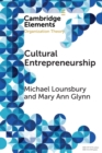 Image for Cultural entrepreneurship  : a new agenda for the study of entrepreneurial processes and possibilities