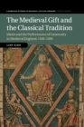 Image for The Medieval Gift and the Classical Tradition