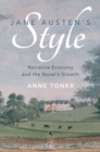 Image for Jane Austen&#39;s style  : narrative economy and the novel&#39;s growth
