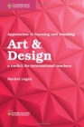Image for Approaches to learning and teaching art & design  : a toolkit for international teachers