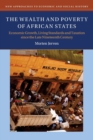 Image for The wealth and poverty of African states  : economic growth, living standards and taxation since the late nineteenth century