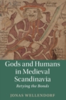 Image for Gods and Humans in Medieval Scandinavia