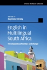 Image for English in multilingual South Africa  : the linguistics of contact and change