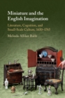 Image for Miniature and the English Imagination