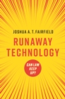 Image for Runaway technology  : can law keep up?