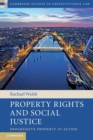 Image for Property Rights and Social Justice