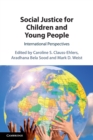 Image for Social justice for children and young people  : international perspectives
