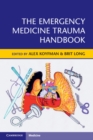 Image for The emergency medicine trauma handbook