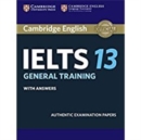 Image for Cambridge IELTS 13 General Training Student&#39;s Book with Answers