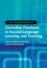 Image for The Cambridge Handbook of Corrective Feedback in Second Language Learning and Teaching