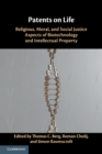 Image for Patents on Life : Religious, Moral, and Social Justice Aspects of Biotechnology and Intellectual Property