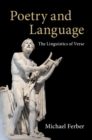 Image for Poetry and language  : the linguistics of verse