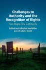 Image for Challenges to authority and the recognition of rights  : from Magna Carta to modernity