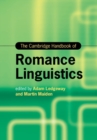 Image for The Cambridge Handbook of Romance Linguistics