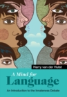 Image for A mind for language  : an introduction to the innateness debate